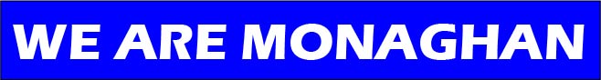 WE ARE MONAGHAN